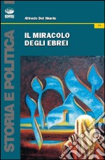 Il miracolo degli ebrei libro