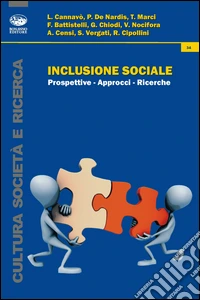 Inclusione sociale. Prospettive-approcci-ricerche libro