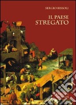 Il paese stregato libro