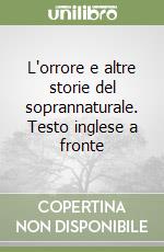 L'orrore e altre storie del soprannaturale. Testo inglese a fronte