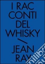 I racconti del whisky. Racconti neri e fantastici. Vol. 2 libro