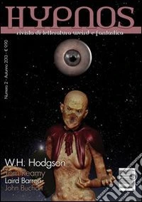 Hypnos. Rivista di letteratura weird e fantastica. Vol. 2 libro
