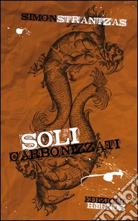Soli carbonizzati libro