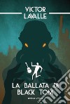 La ballata di Black Tom libro