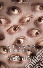 Strane visioni. Il meglio del Premio Hypnos. Vol. 2