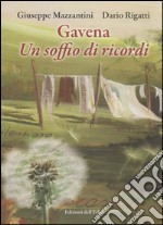 Gavena, un soffio di ricordi