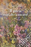 Il poeta non deve tacere libro