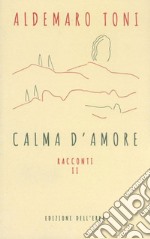 Calma d'amore libro