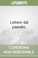 Lettere dal passato