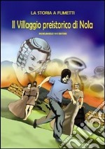 Il villaggio preistorico di Nola