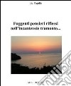 Fuggenti pensieri riflessi nell'incantevole tramonto libro