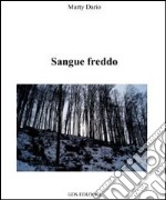 Sangue freddo libro