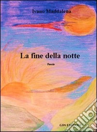 La fine della notte libro