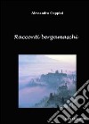 Racconti bergamaschi libro