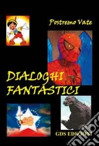 Dialoghi fantastici libro