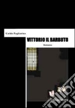 Vittorio il barbuto libro