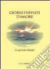 Giorni infiniti d'amore libro