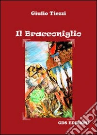 Il Bracconiglio libro