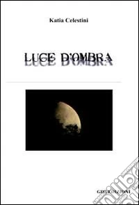 Luce d'ombra libro