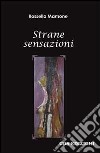 Strane sensazioni libro