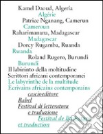 Il labirinto della multitudine. Scrittori africani contemporanei libro