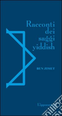 Racconti dei saggi yiddish libro