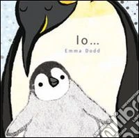 Io.... Ediz. illustrata