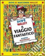 Dov'è Wally? Libro gioco. Vol. 3: Il villaggio fantastico libro