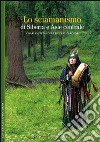 Lo sciamanismo di Siberia e Asia centrale libro