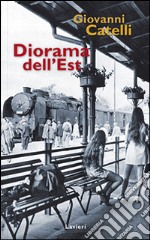 Diorama dell'Est libro