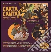 Carta canta. Quando i fumetti diventano canzoni. Con CD Audio libro