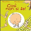 Così non si fa! libro