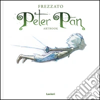 Peter Pan. Artbook libro