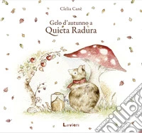 Gelo d'autunno a Quieta Radura libro