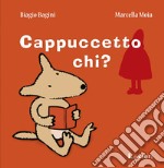 Cappuccetto chi? libro