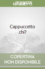 Cappuccetto chi? libro