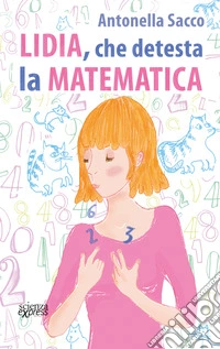 Lidia, che detesta la matematica