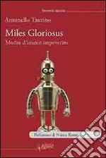 Miles gloriosus. Morire d'uranio impoverito libro