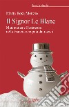 Il Signor Le Blanc. Matematica e Resistenza nella Francia occupata dai nazisti libro