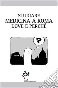 Studiare medicina a Roma. Dove e perché