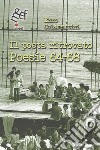 Il poeta ritrovato. Poesie 64-68 libro