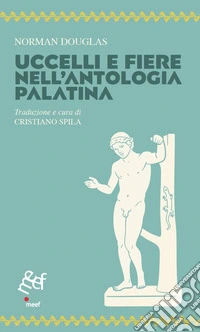 Uccelli e fiere nell'antologia Palatina libro