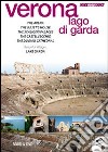Verona. Lago di Garda. DVD. Ediz. multilingue libro