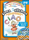 Cantagiocaimpara. Con CD Audio. Vol. 2: RE. Gioca alfabeto libro