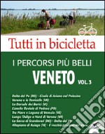 I percorsi più belli del Veneto. DVD. Vol. 3 libro