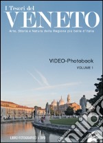 I tesori del Veneto. Con DVD. Vol. 1 libro