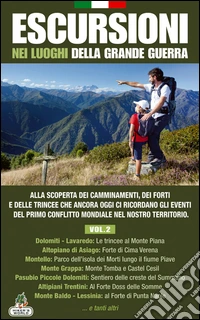 Escursioni nei luoghi della grande guerra. Vol. 2