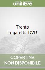 Trento Logaretti. DVD