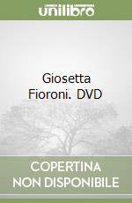 Giosetta Fioroni. DVD