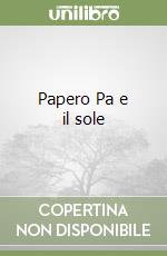Papero Pa e il sole